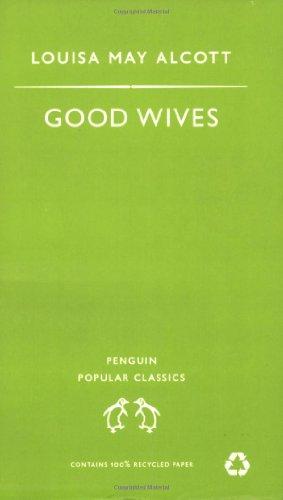 Good Wives (Penguin Popular Classics)