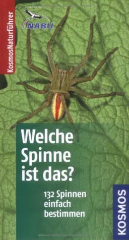 Welche Spinne ist das?: Kosmos Basic: 132 Spinnen einfach bestimmen. Basic