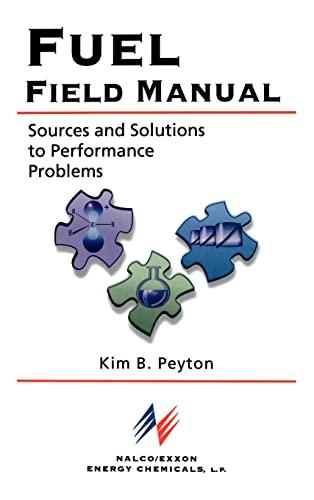 Fuel Field Manual: Sources and Solutions to Performance Problems