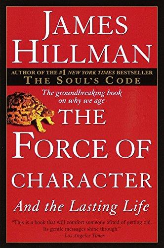 The Force of Character: And the Lasting Life