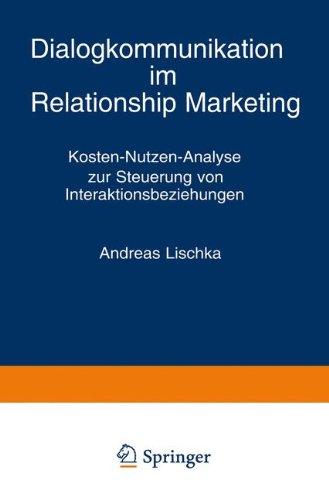 Dialogkommunikation im Relationship Marketing (Basler Schriften zum Marketing)