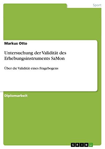 Untersuchung der Validität des Erhebungsinstruments SaMon: Über die Validität eines Fragebogens