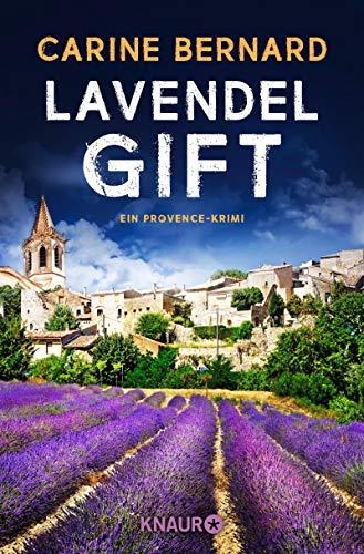 Lavendel-Gift: Ein Provence-Krimi (Die Lavendel-Morde, Band 2)