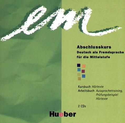 em, Abschlusskurs, Kursbuch: Hörtexte: Cds (2): Hortexte Und Aussprachetraining