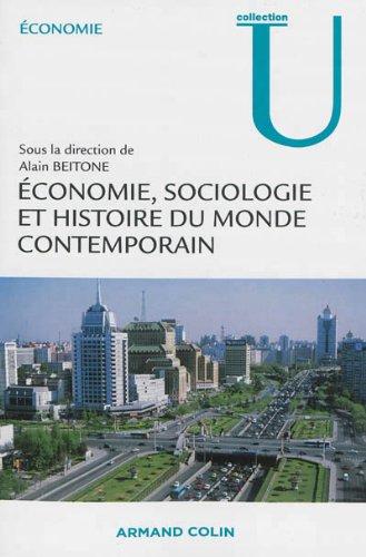 Economie, sociologie et histoire du monde contemporain