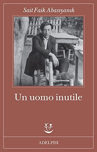 "UN UOMO INUTILE"