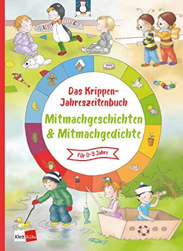 Das Krippen-Jahreszeitenbuch Mitmachgeschichten und Mitmachgedichte