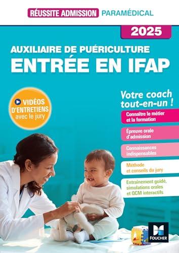 Auxiliaire de puériculture, entrée en IFAP : votre coach tout-en-un ! : 2025