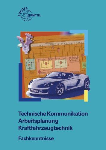 Technische Kommunikation Arbeitsplanung Kraftfahrzeugtechnik Fachkenntnisse