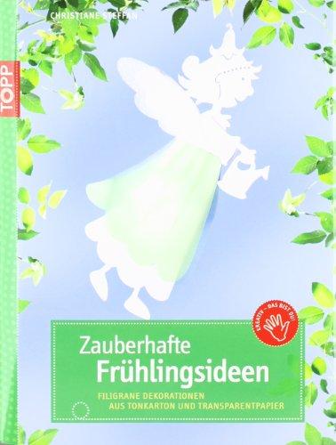 Zauberhafte Frühlingsideen: Filigrane Dekorationen aus Tonkarton und Transparentpapier