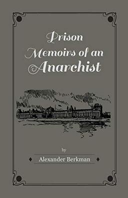 Prison Memoirs of an Anarchist