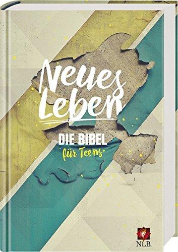 Neues Leben. Die Bibel für Teens