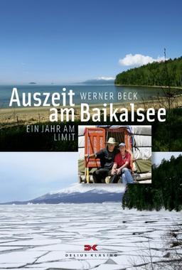 Auszeit am Baikalsee: 1 Jahr am Limit