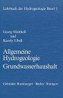 Lehrbuch der Hydrogeologie, Bd.1, Allgemeine Hydrogeologie, Grundwasserhaushalt