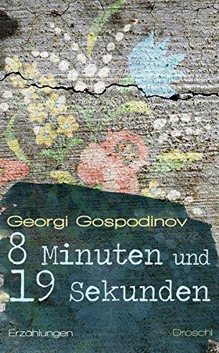 8 Minuten und 19 Sekunden: Erzählungen