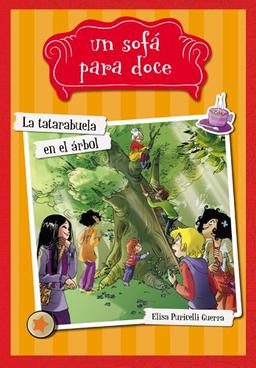 La tatarabuela en el árbol (Un sofá para doce, Band 2)