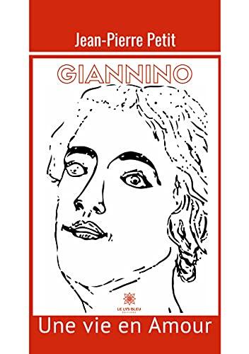 Giannino : Une vie en Amour