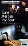 Daheim sterben die Leut' [VHS]