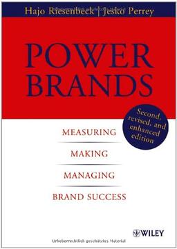 Power Brands: Measuring, Making, and Managing Brand Success