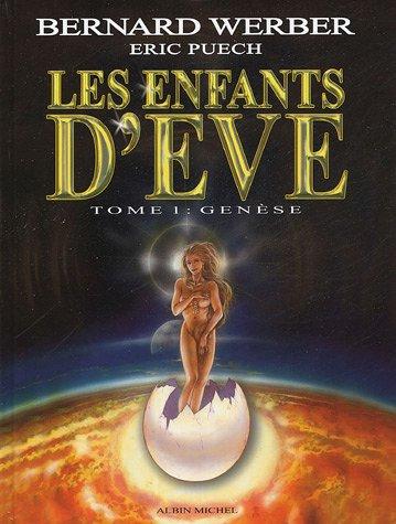 Les enfants d'Eve. Vol. 1. Genèse