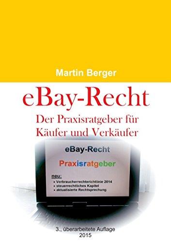 eBay-Recht: Der Praxisratgeber für Käufer und Verkäufer