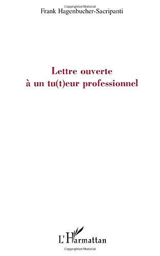 Lettre ouverte à un tu(t)eur professionnel