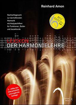 Lexikon der Harmonielehre: Nachschlagewerk zur durmolltonalen Harmonik mit Analysechiffren für Funktionen, Stufen und Jazzakkorde