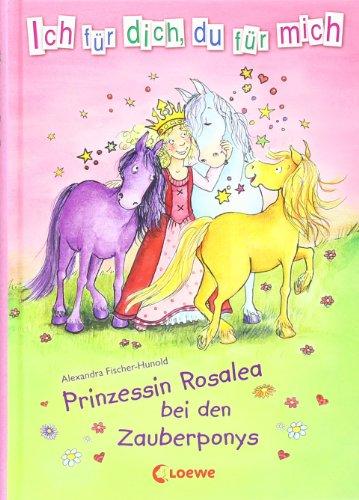 Prinzessin Rosalea bei den Zauberponys