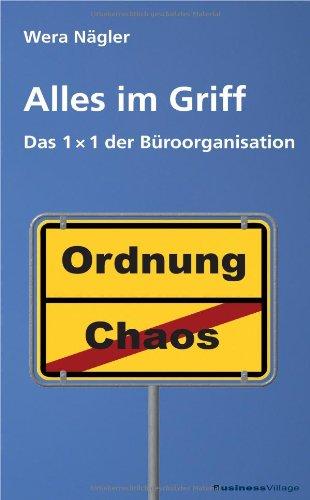 Alles im Griff - Das 1x1 der Büroorganisation