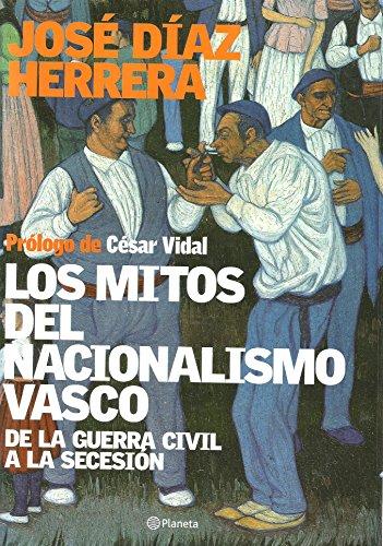 Los mitos del nacionalismo vasco ((Fuera de colección))