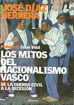 Los mitos del nacionalismo vasco ((Fuera de colección))