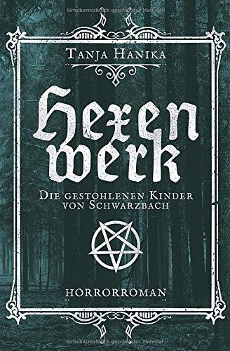 Hexenwerk: Die gestohlenen Kinder von Schwarzbach