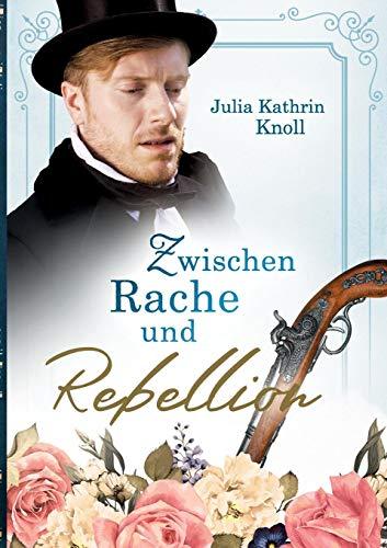 Zwischen Rache und Rebellion: Der Soldat des Königs Band 3