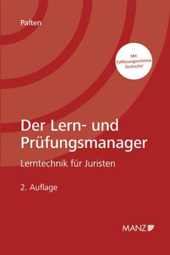 Der Lern- und Prüfungsmanager: Lerntechnik für Juristen