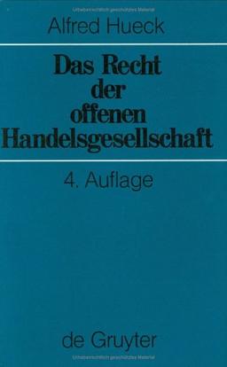 Das Recht der offenen Handelsgesellschaft. Systematisch dargestellt