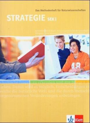 Strategie. Klasse 5-10: Das Methodenheft für Naturwissenschaften