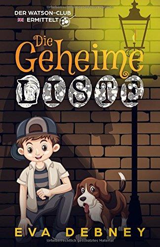 Die Geheime Liste (Der Watson-Club Ermittelt, Band 1)