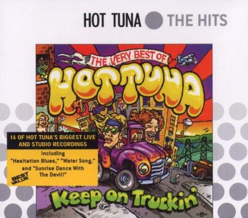 Keep on Truckin': the Very Best of Hot Tuna