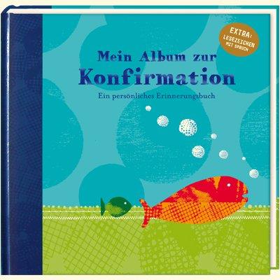 Mein Album zur Konfirmation (Fisch): Ein persönliches Erinnerungsbuch