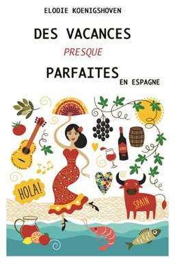 Des vacances presque parfaites - Tome 2