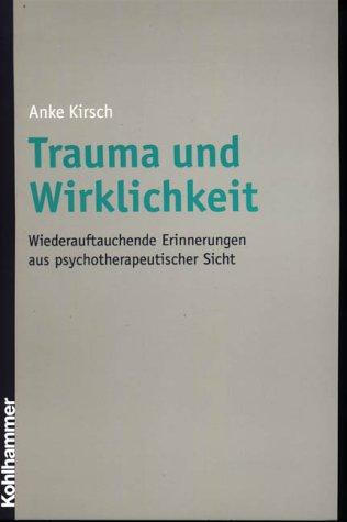 Trauma und Wirklichkeit, m. CD-ROM