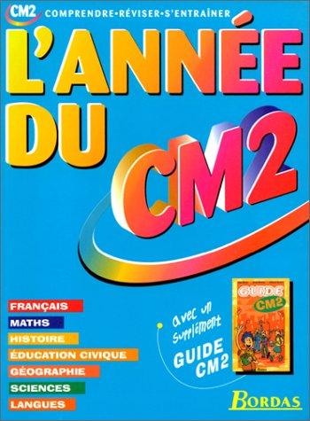 L'année du CM2 : comprendre, réviser, s'entraîner