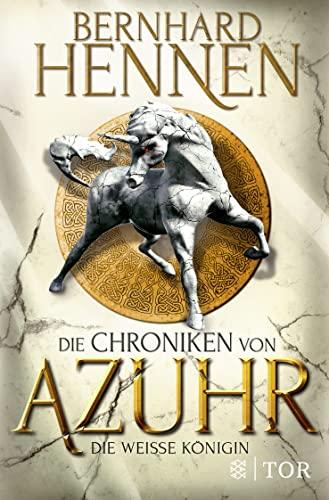 Die Chroniken von Azuhr - Die Weiße Königin: Roman