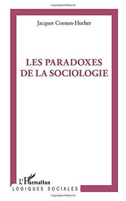 Les paradoxes de la sociologie