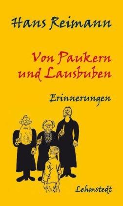 Gesammelte Werke 05. Von Paukern und Lausbuben: Erinnerungen