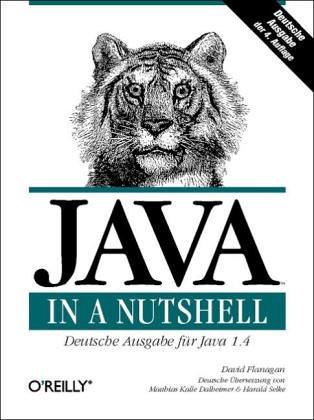 Java in a Nutshell. Deutsche Ausgabe der 3. A. für Java 1.2 und 1.3