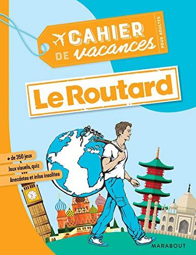 Le Routard : cahier de vacances pour adultes