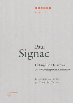 D'Eugène Delacroix au néo-impressionnisme