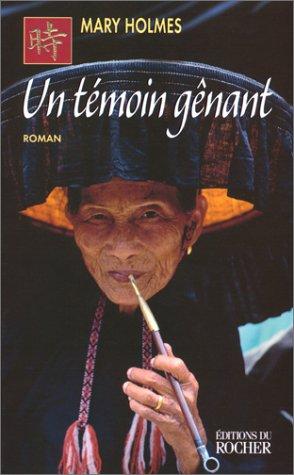 Un témoin gênant