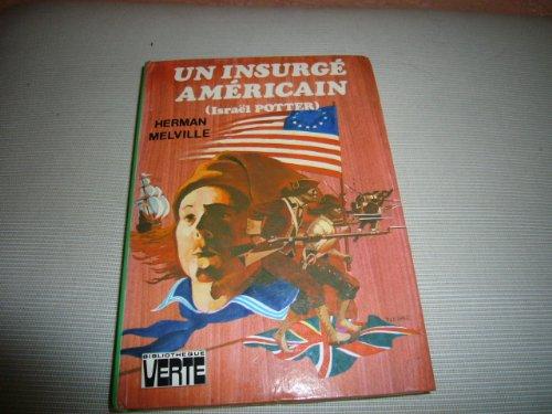 UN INSURGE AMERICAIN (ISRAEL POTTER)